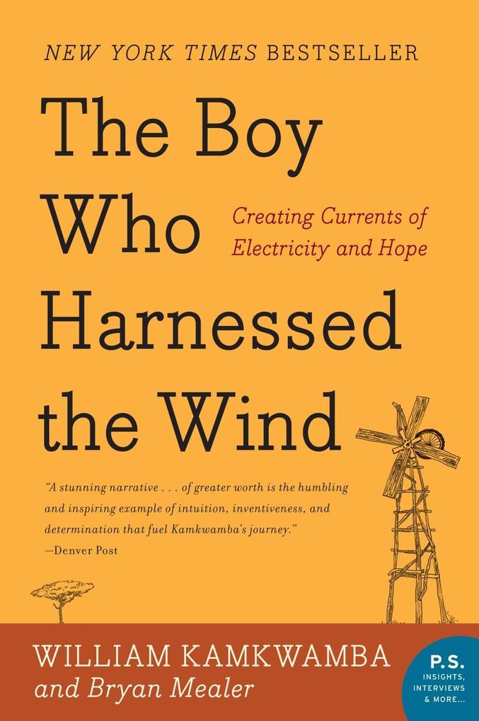 Produktbild: The Boy Who Harnessed the Wind | William Kamkwamba, Bryan Mealer