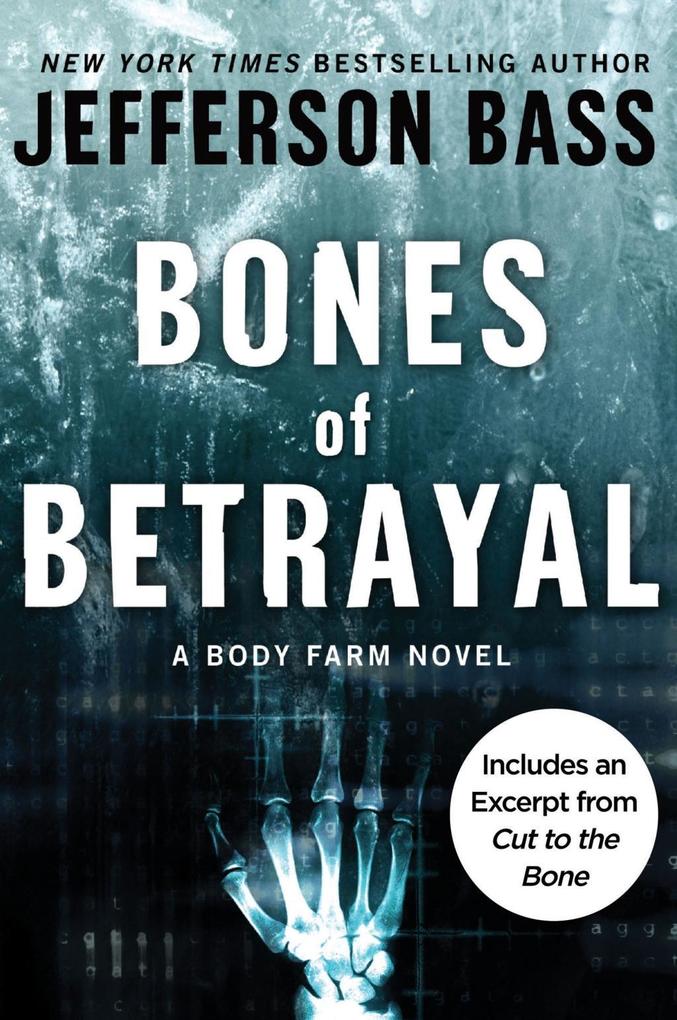 Produktbild: Bones of Betrayal | Jefferson Bass