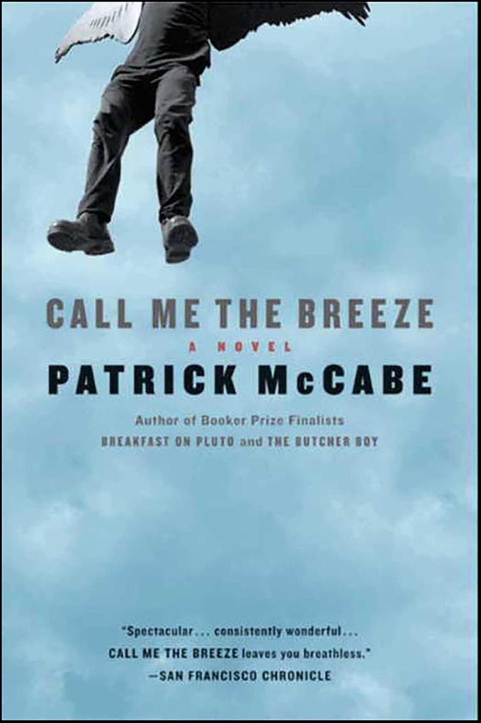 Produktbild: Call Me the Breeze | Patrick McCabe