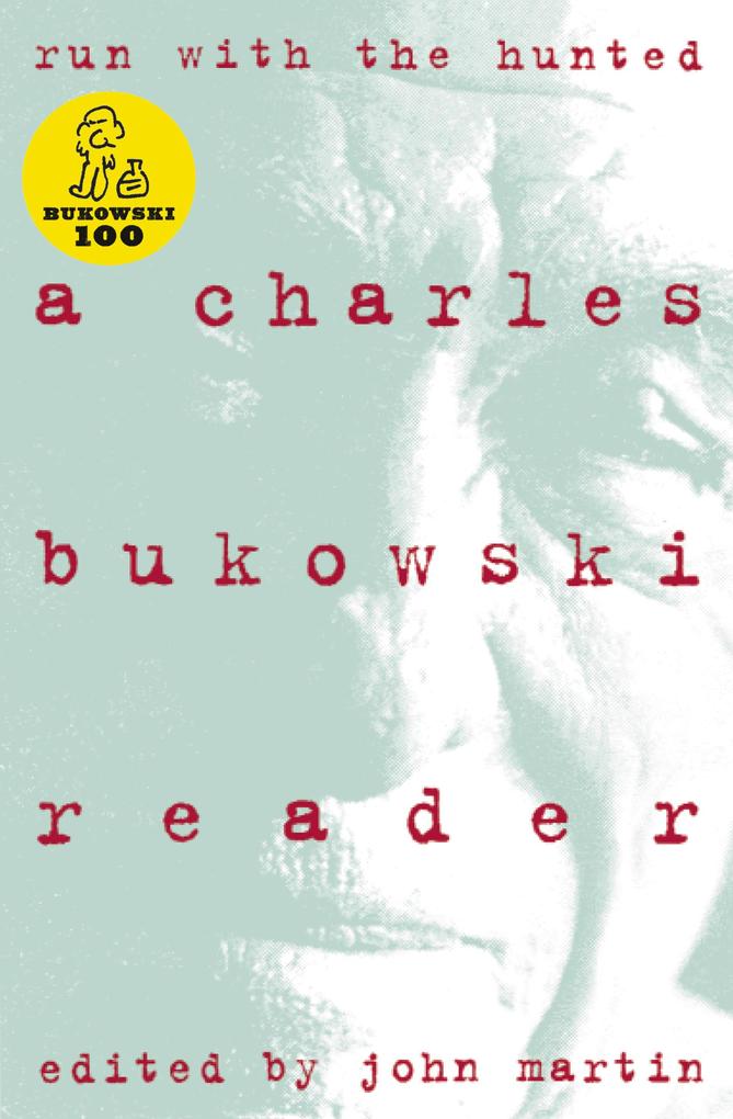 Produktbild: Run With The Hunted | Charles Bukowski