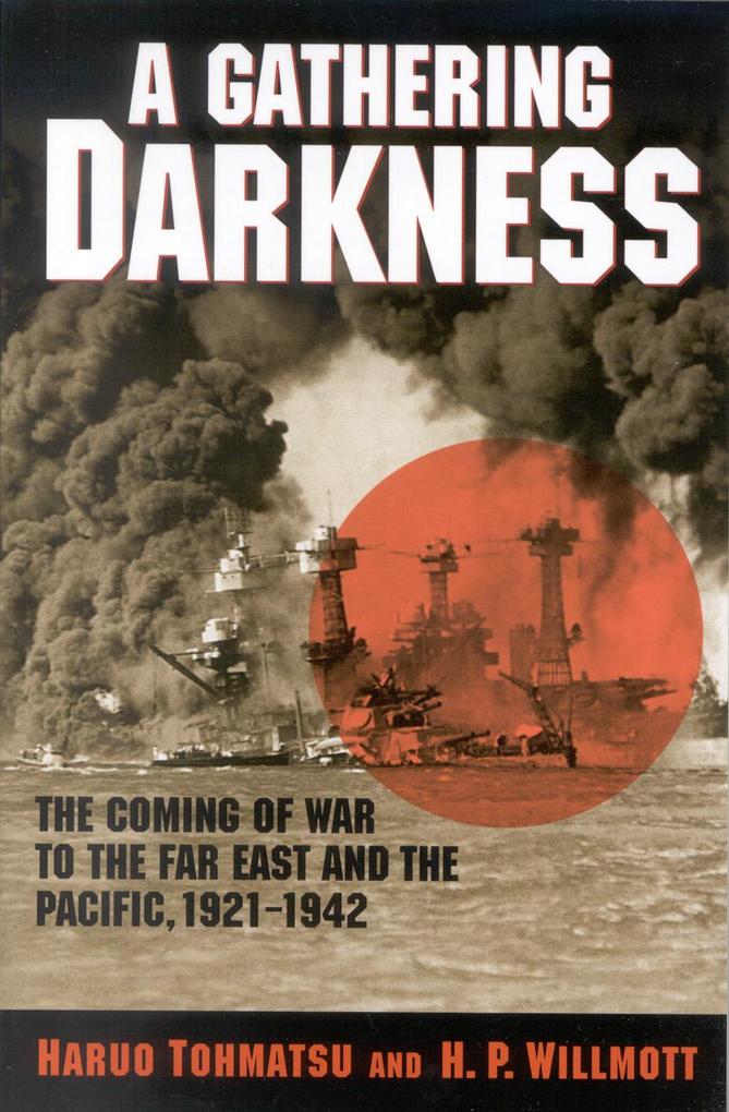 Produktbild: A Gathering Darkness | Haruo Tohmatsu, H. P. Willmott