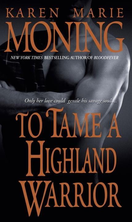 Produktbild: To Tame a Highland Warrior | Karen Marie Moning