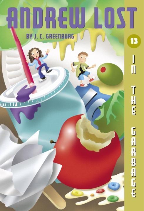 Produktbild: Andrew Lost #13: In the Garbage | J. C. Greenburg