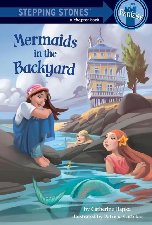 Produktbild: Mermaids in the Backyard | Catherine Hapka