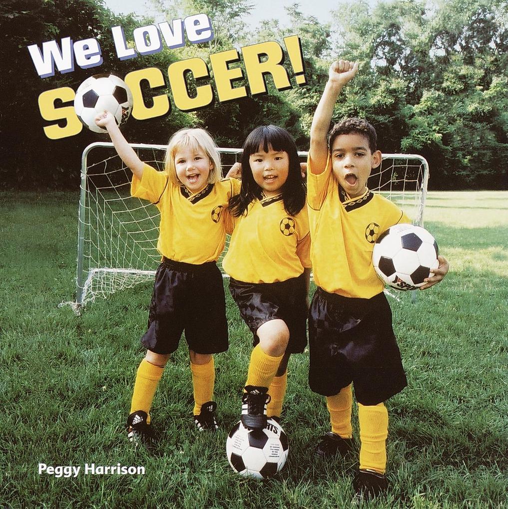 Produktbild: We Love Soccer! | Peggy Harrison
