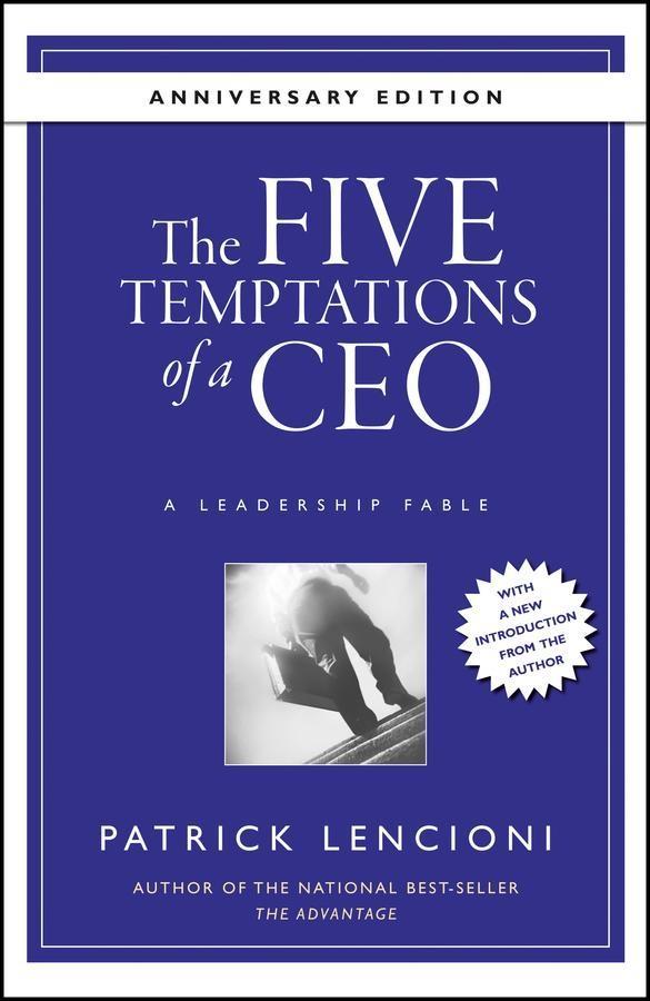 Produktbild: The Five Temptations of a CEO, 10th Anniversary Edition | Patrick M. Lencioni