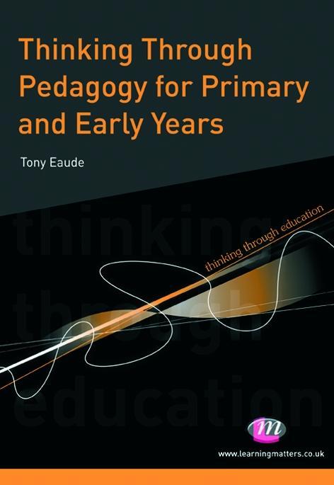 Thinking Through Pedagogy for Primary and Early Years.pdf