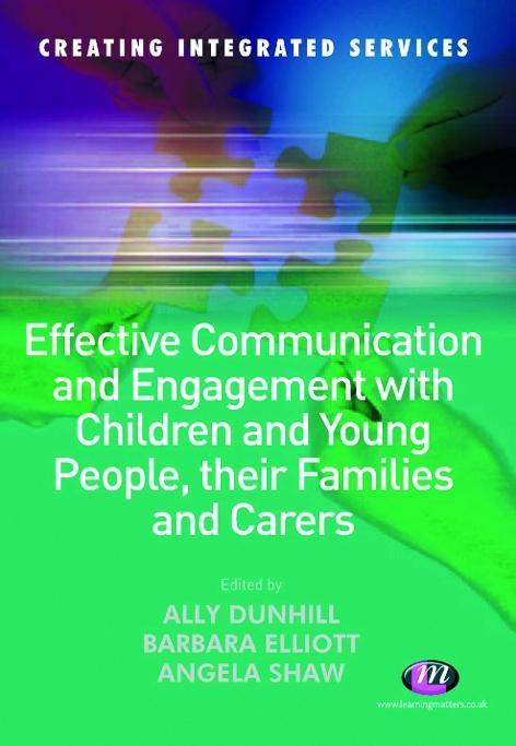 Effective Communication and Engagement with Children and Young People, their Families and Carers.pdf