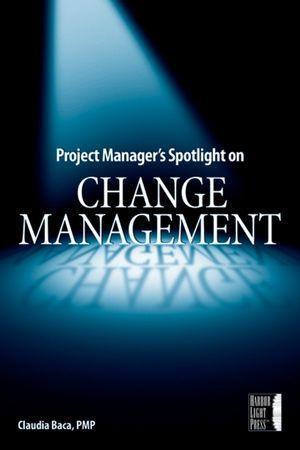 Project Managers Spotlight on Change Management.pdf