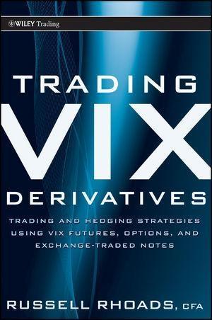 Produktbild: Trading VIX Derivatives | Russell Rhoads