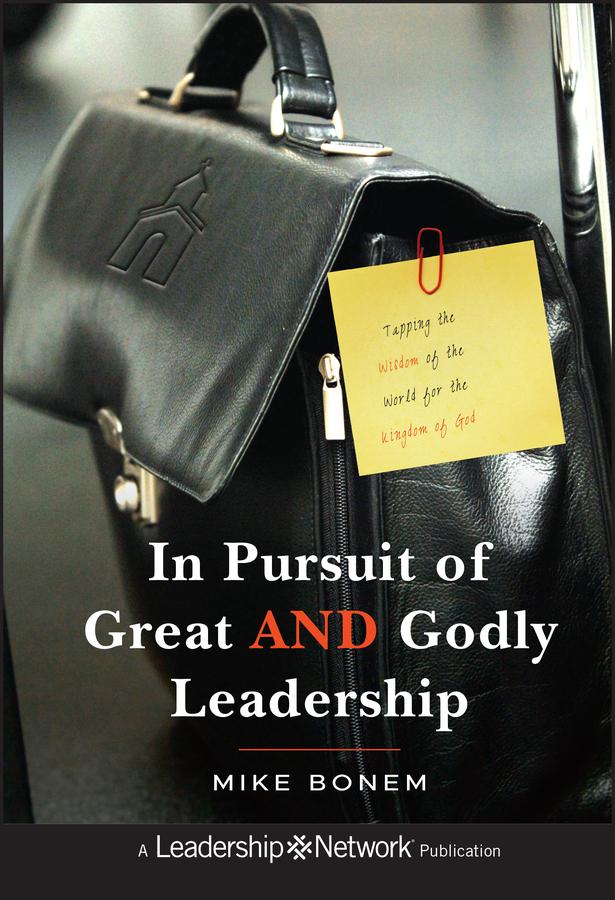 In Pursuit of Great AND Godly Leadership.pdf