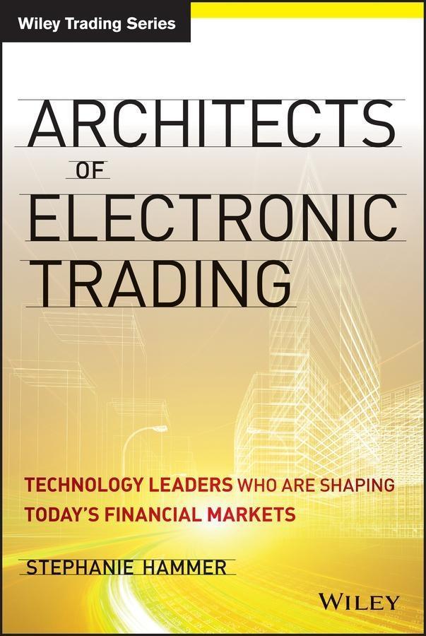 Produktbild: Architects of Electronic Trading | Stephanie Hammer