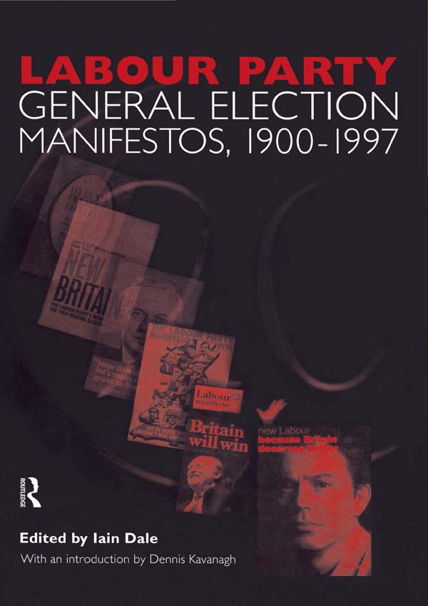 Volume Two. Labour Party General Election Manifestos 1900-1997.pdf