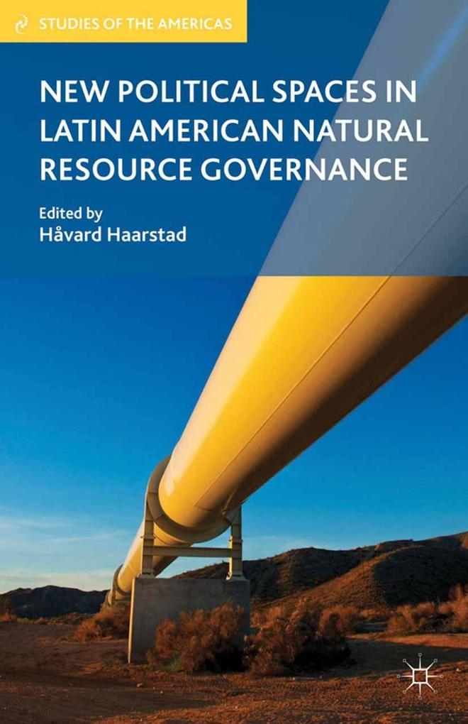 New Political Spaces in Latin American Natural Resource Governance.pdf