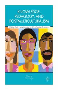 Produktbild: Knowledge, Pedagogy, and Postmulticulturalism | Gay Wilgus