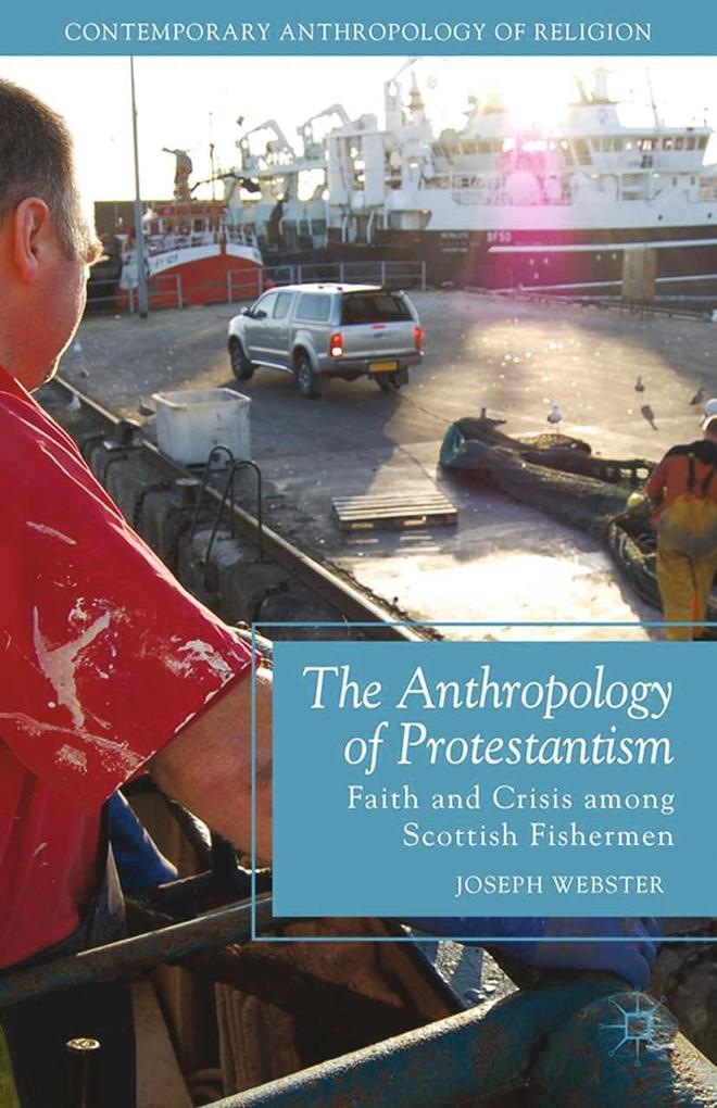 Produktbild: The Anthropology of Protestantism | Joseph Webster