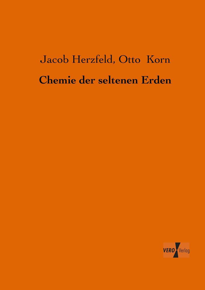 Produktbild: Chemie der seltenen Erden | Jacob Herzfeld, Otto Korn