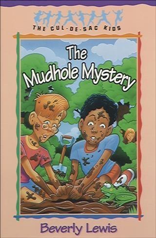 Mudhole Mystery (Cul-de-sac Kids Book #10).pdf