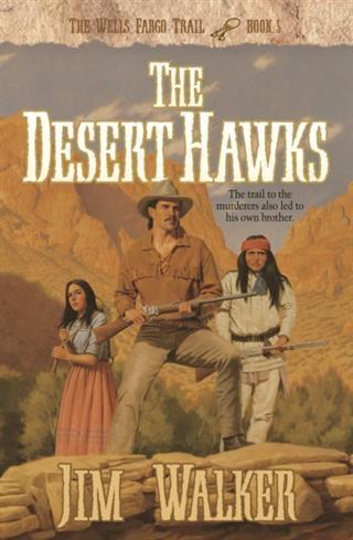 Desert Hawks (Wells Fargo Trail Book #5).pdf