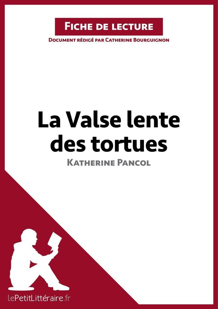La Valse lente des tortues de Katherine Pancol (Analyse de loeuvre).pdf