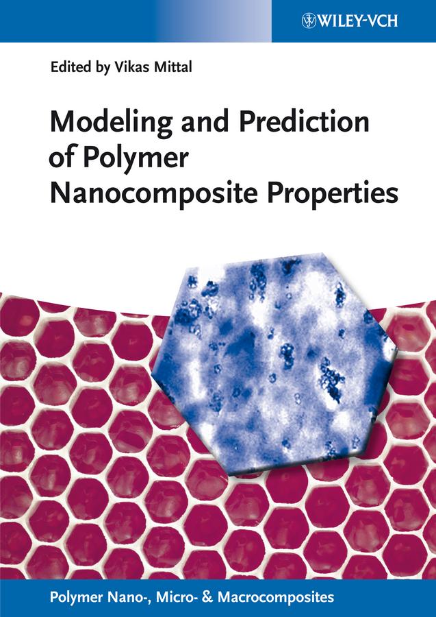 Modeling and Prediction of Polymer Nanocomposite Properties.pdf