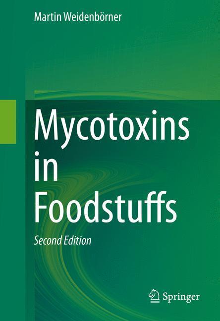 Weitere Ansicht: Mycotoxins in Foodstuffs | Martin Weidenbörner