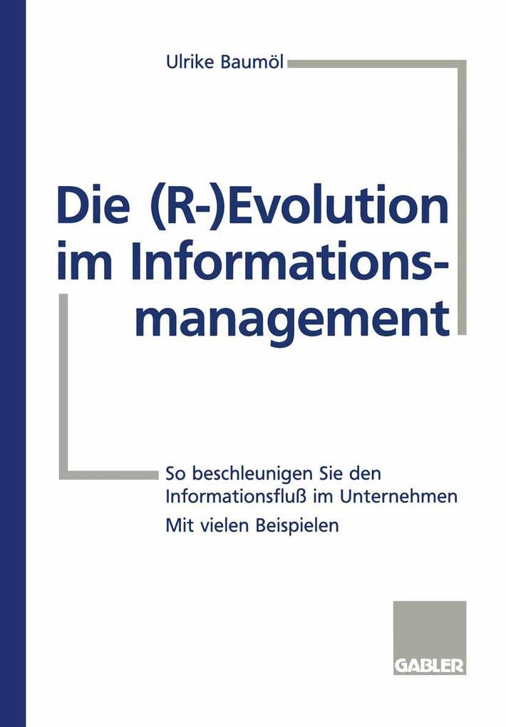 Produktbild: Die (R-) Evolution im Informationsmanagement | Ulrike Baumöl