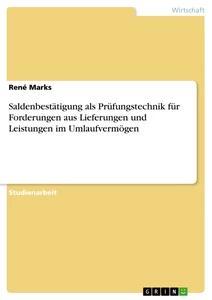 Saldenbestätigung als Prüfungstechnik für Forderungen aus Lieferungen und Leistungen im Umlaufvermög.pdf