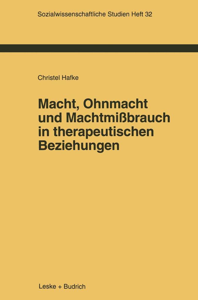 Produktbild: Macht, Ohnmacht und Machtmißbrauch in therapeutischen Beziehungen | Christel Hafke