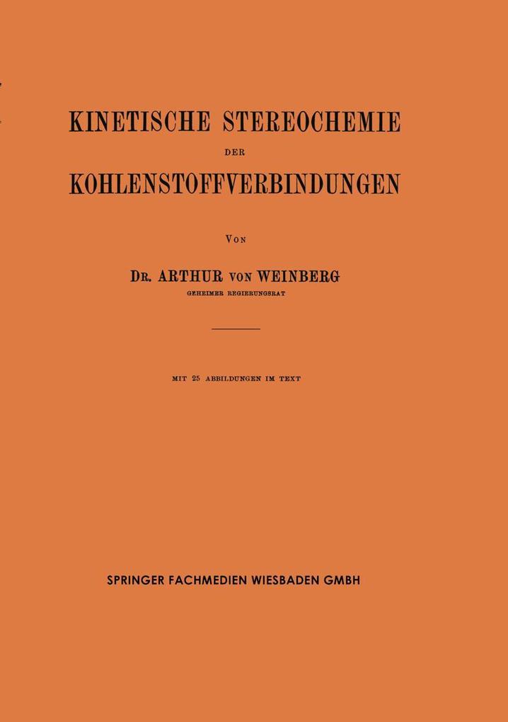 Produktbild: Kinetische Stereochemie der Kohlenstoffverbindungen | Arthur Von Weinberg