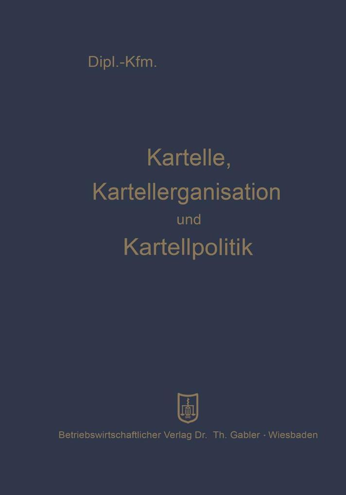 Kartelle, Kartellorganisation und Kartellpolitik.pdf
