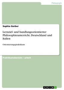 Lernziel- und handlungsorientierter Philosophieunterricht. Deutschland und Italien.pdf