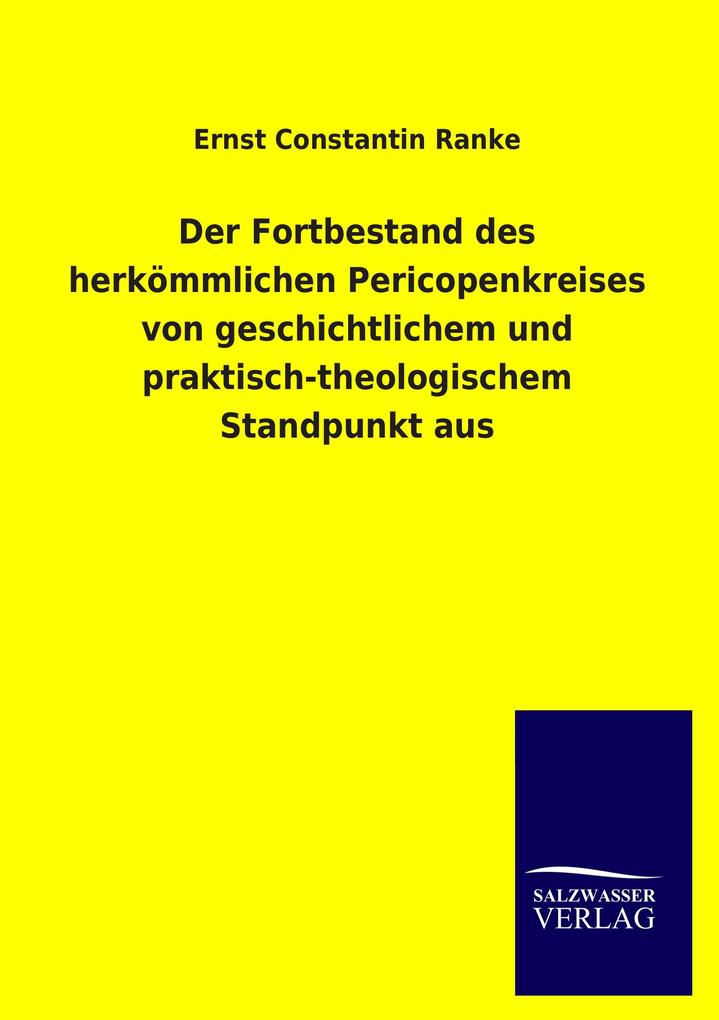 Der Fortbestand des herkömmlichen Pericopenkreises von geschichtlichem und praktisch-theologischem Standpunkt aus.pdf