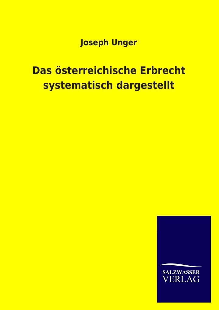 Das österreichische Erbrecht systematisch dargestellt.pdf