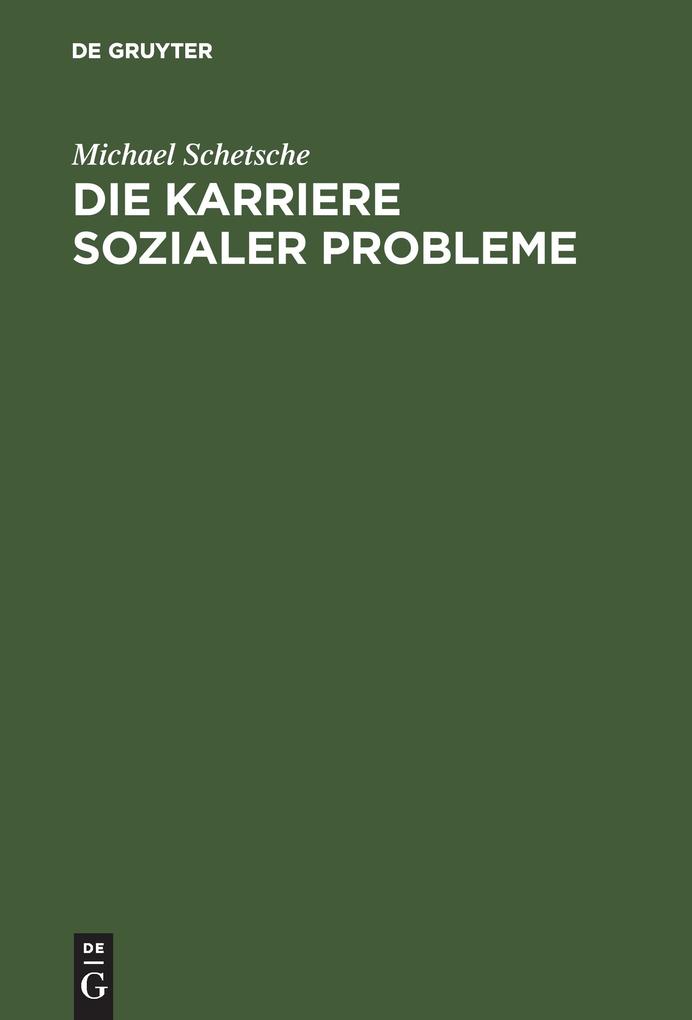 Produktbild: Die Karriere sozialer Probleme | Michael Schetsche
