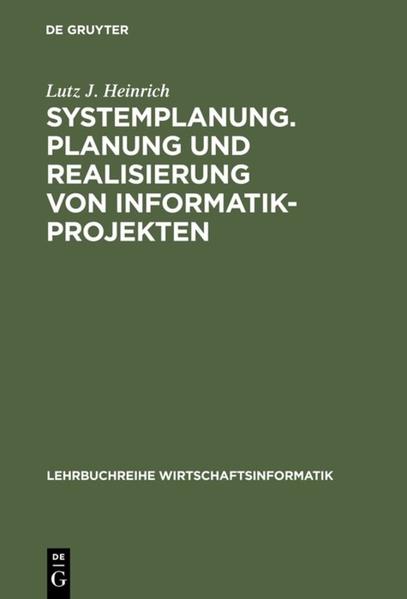 Produktbild: Systemplanung. Planung und Realisierung von Informatik-Projekten | Lutz J. Heinrich