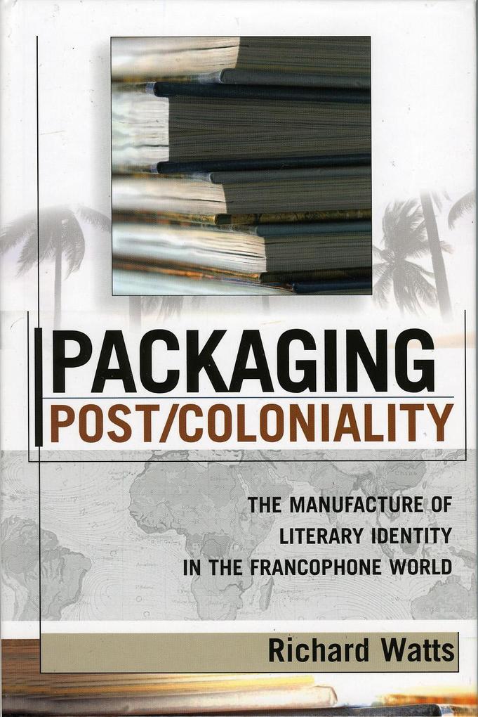 Produktbild: Packaging Post/Coloniality | Richard Watts
