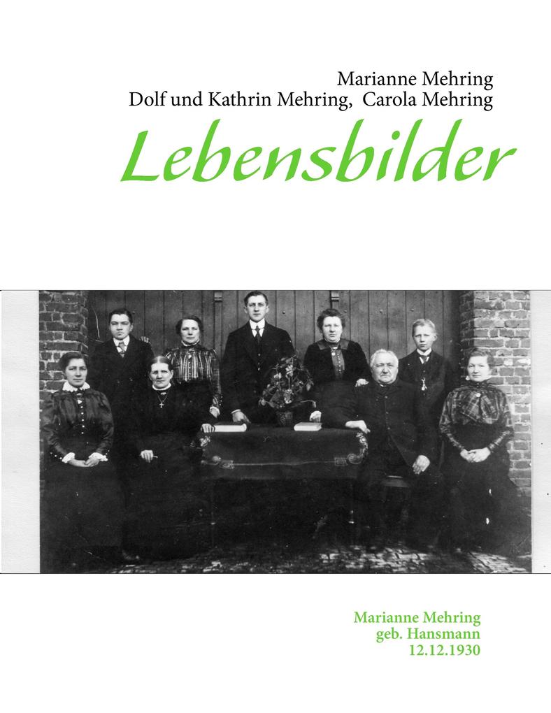 Produktbild: Lebensbilder | Kathrin Mehring, Marianne Mehring, Dolf Mehring, Carola Mehring
