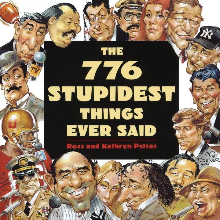 776 Stupidest Things Ever Said.pdf