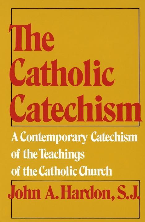 Produktbild: The Catholic Catechism | John Hardon