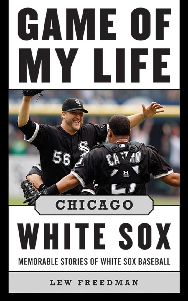 Game of My Life Chicago White Sox.pdf