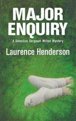 Major Enquiry: A Detective Sergeant Milton Mystery.pdf