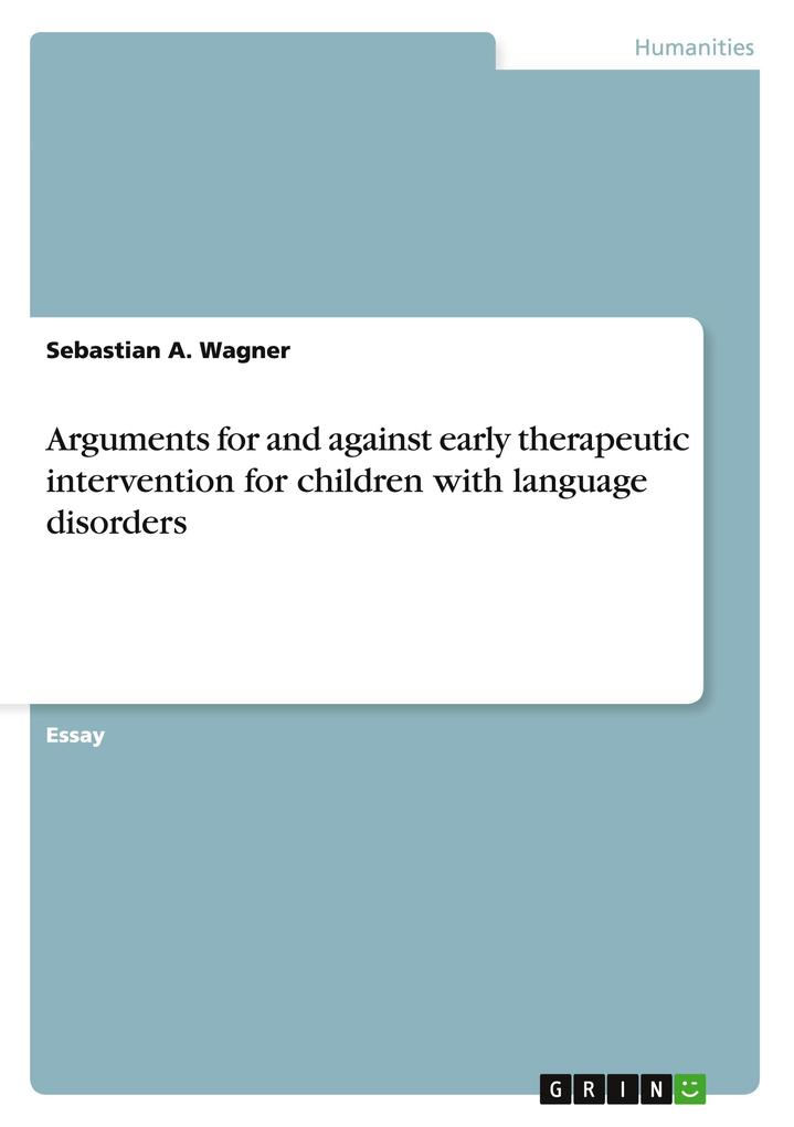 Arguments for and against early therapeutic intervention for children with language disorders.pdf