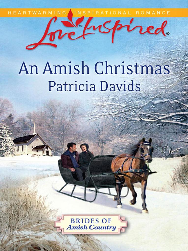 An Amish Christmas (Mills & Boon Love Inspired) (Brides of Amish Country, Book 4).pdf
