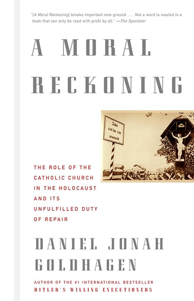 Produktbild: A Moral Reckoning | Daniel Jonah Goldhagen