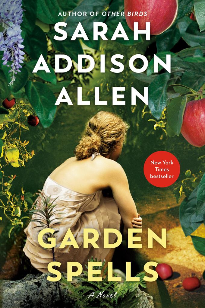 Produktbild: Garden Spells | Sarah Addison Allen