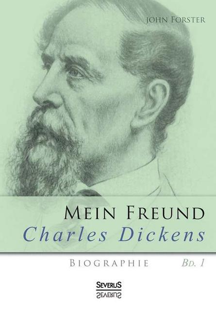 Mein Freund Charles Dickens. Erster Band.pdf