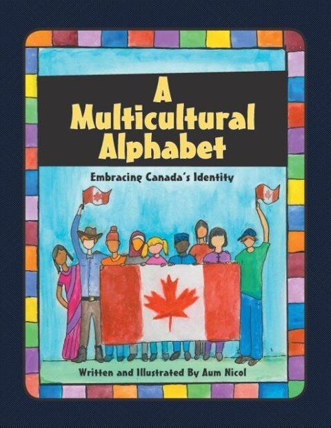 A Multicultural Alphabet: Embracing Canadas Identity.pdf
