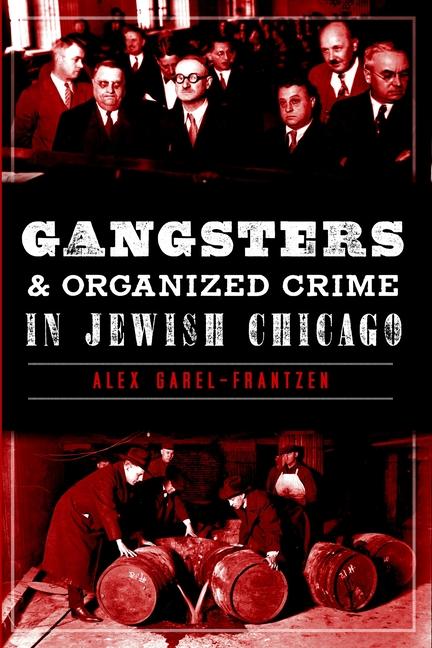 Gangsters & Organized Crime in Jewish Chicago.pdf