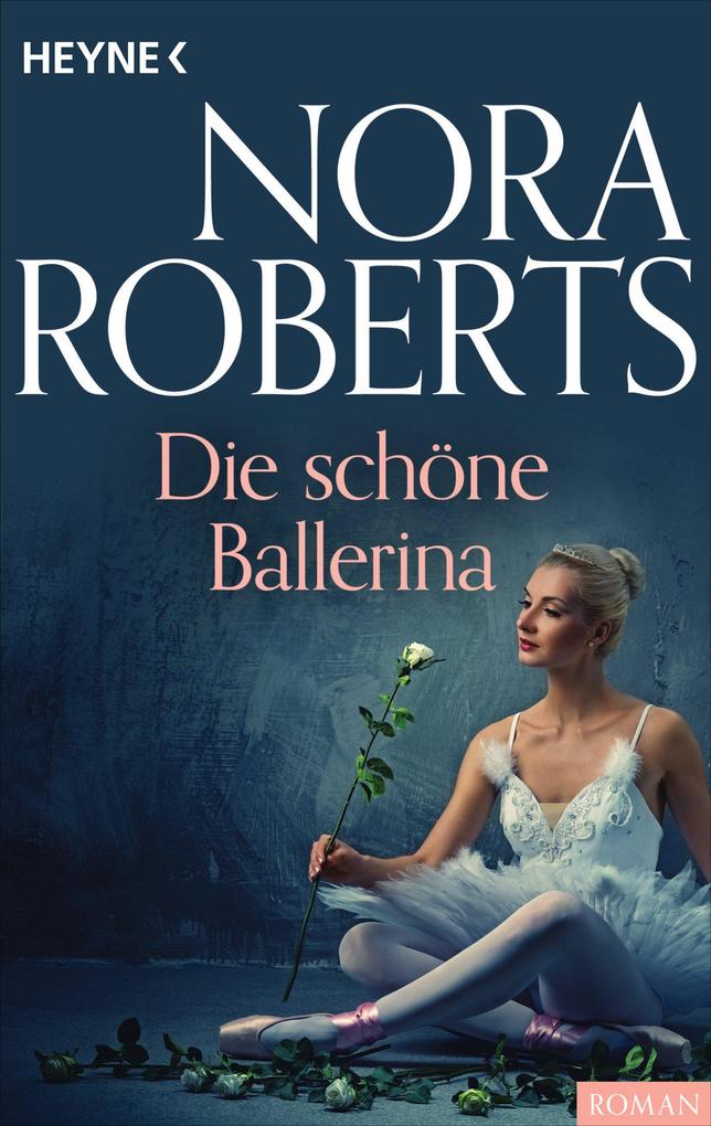 Produktbild: Die schöne Ballerina | Nora Roberts
